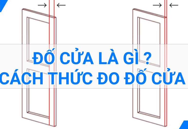 đố cửa là gì, cách thức đo đố cửa