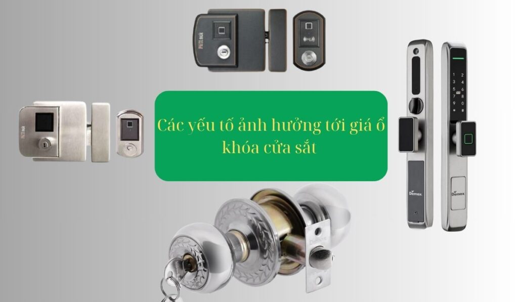 Các yếu tố ảnh hưởng đến giá khoá cửa sắt
