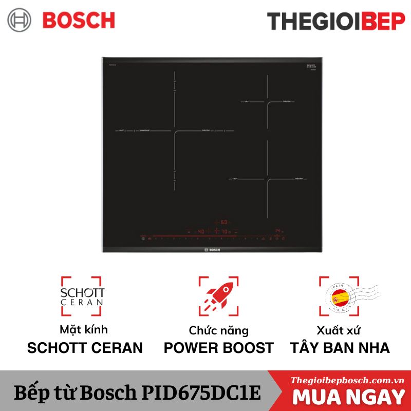 Bếp từ Bosch PID675DC1E Bếp từ Bosch PID675DC1E