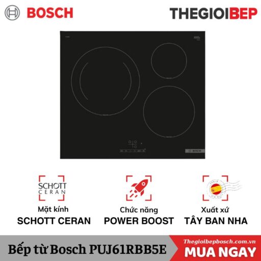 BẾP TỪ BOSCH PUJ61RBB5E
