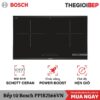 Bếp từ Bosch 2 vùng nấu 3500W PPI82566VN lắp âm 2 Bếp từ Bosch 2 vùng nấu 3500W PPI82566VN lắp âm