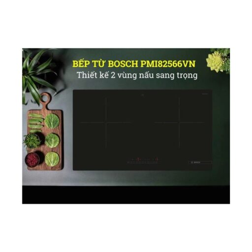 Bếp từ đôi Bosch PMI82566VN lắp âm 7 hinh anh bosch pmi82566vn