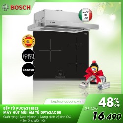 COMBO 17: Bếp từ Bosch PUC631BB2E + hút mùi DFT63AC50