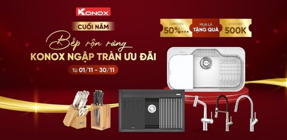Đại tiệc khuyến mãi Konox – Giảm giá sốc lên đến 50% tại Tổng Kho Bếp Từ!