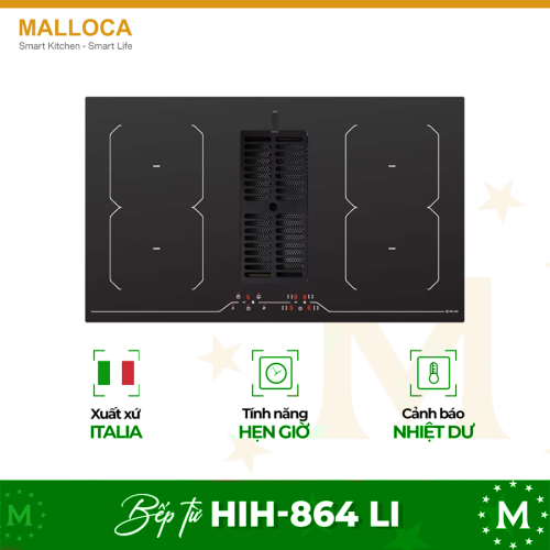 Bếp từ kết hợp máy hút mùi Malloca HIH-864 LI