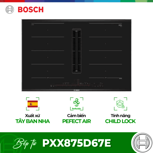 Bếp từ 4 vùng nấu kết hợp hút mùi Bosch PXX875D67E