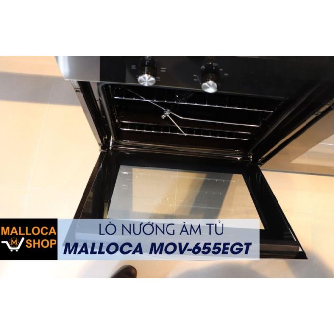 Lò nướng âm tủ Malloca MOV-655EGT 6 MOV 655EGT cửa lò cứng cáp
