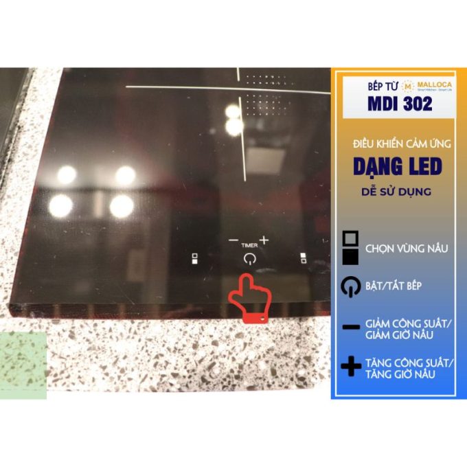 Bếp từ 2 vùng nấu Malloca MDI 302 / Nhập khẩu Tây Ban Nha, kiểu Domino, kính Schott Ceran 5 MDI 302 điều khiển cảm ứng dễ dàng