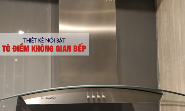 Máy hút mùi áp tường Malloca DELTA-K890V 8 Delta-K890V thiết kế nổi bật