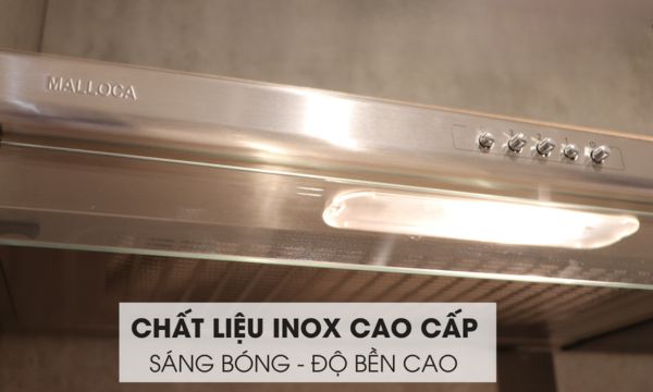 Máy hút mùi cổ điển 70cm Malloca H107 (Thân Inox) 7 H107 chất liệu inox cao cấp