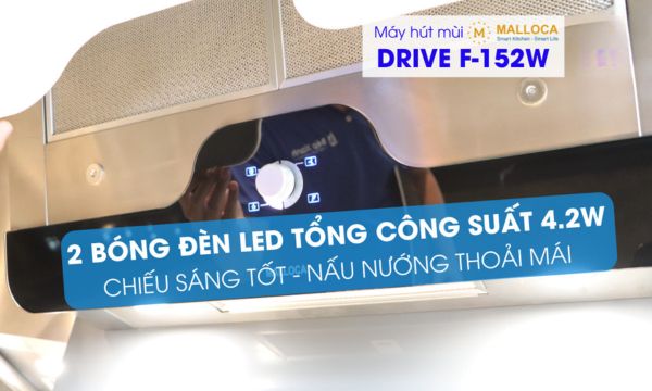 Máy hút mùi áp tường Malloca DRIVE F-152W 10 DRIVE F-152W 2 đèn led chiếu sáng