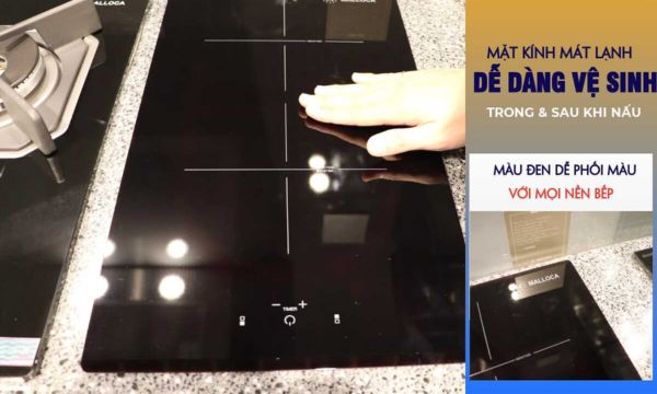 Bếp từ 2 vùng nấu Malloca MDI 302 / Nhập khẩu Tây Ban Nha, kiểu Domino, kính Schott Ceran 12 MDI 302 mặt kính dễ dàng vệ sinh