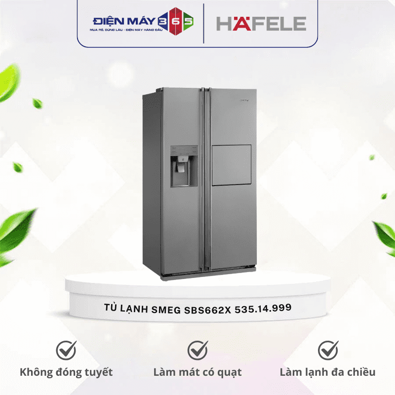 Tủ lạnh Smeg SBS662X Hafele 535.14.999 3 Tủ lạnh Smeg SBS662X Hafele 535.14.999