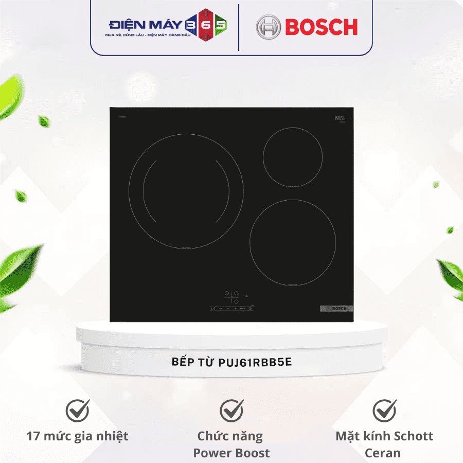 Bếp từ Bosch PUJ61RBB5E 3 Bếp từ Bosch PUJ61RBB5E