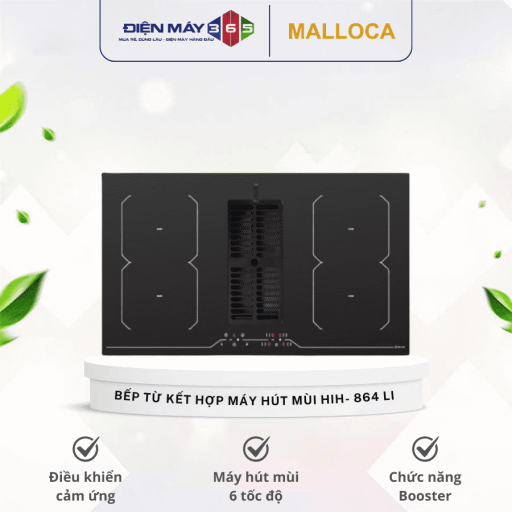 Bếp từ kết hợp máy hút mùi Malloca HIH- 864 LI 4 bep tu ket hop may hut mui malloca hih 864 li optimized