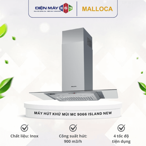 Máy hút khử mùi đảo MALLOCA MC 9066 ISLAND NEW