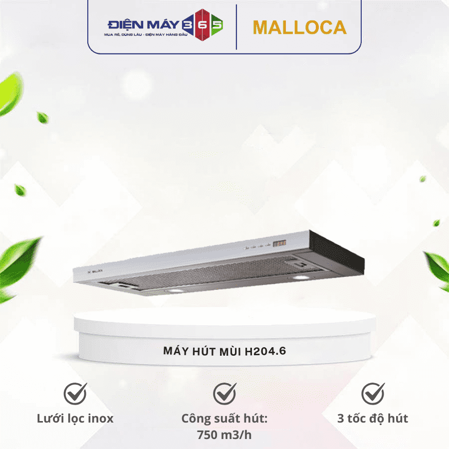Máy hút mùi Malloca H204.6 3 Máy hút mùi Malloca H204.6