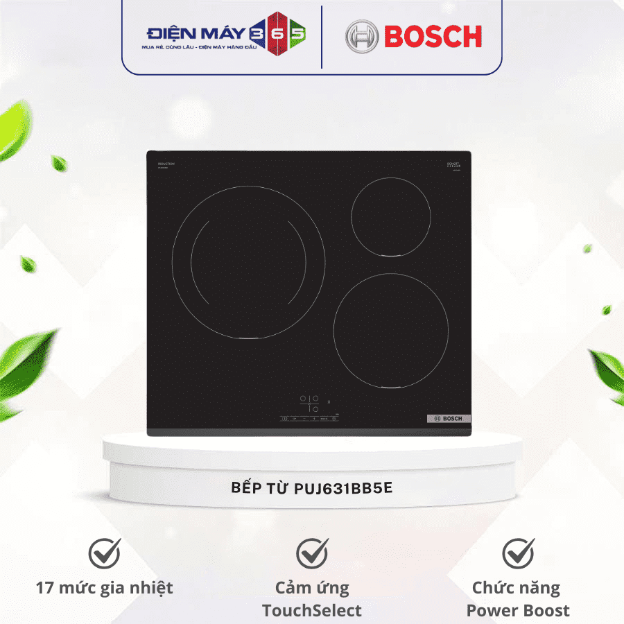 Bếp từ Bosch PUJ631BB5E 3 Bếp từ Bosch PUJ631BB5E