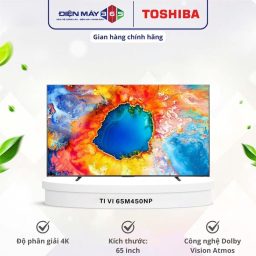 Tivi Smart 4K 65 Inch Toshiba 65M450NP