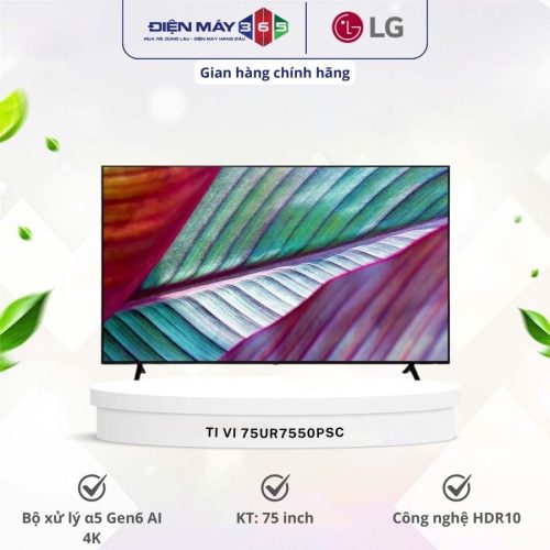 Tivi Smart 4K 75 Inch LG 75UR7550PSC