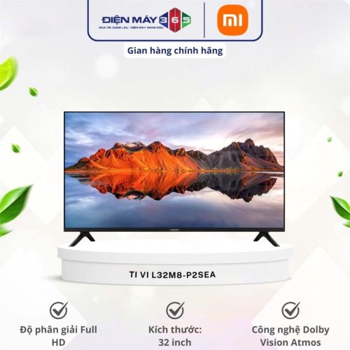Tivi Google A HD 32 Inch Xiaomi L32M8-P2SEA