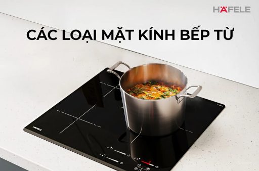 Kinh nghiệm chọn mua bếp từ Hafele 3 Chất liệu mặt kính bếp từ hafele