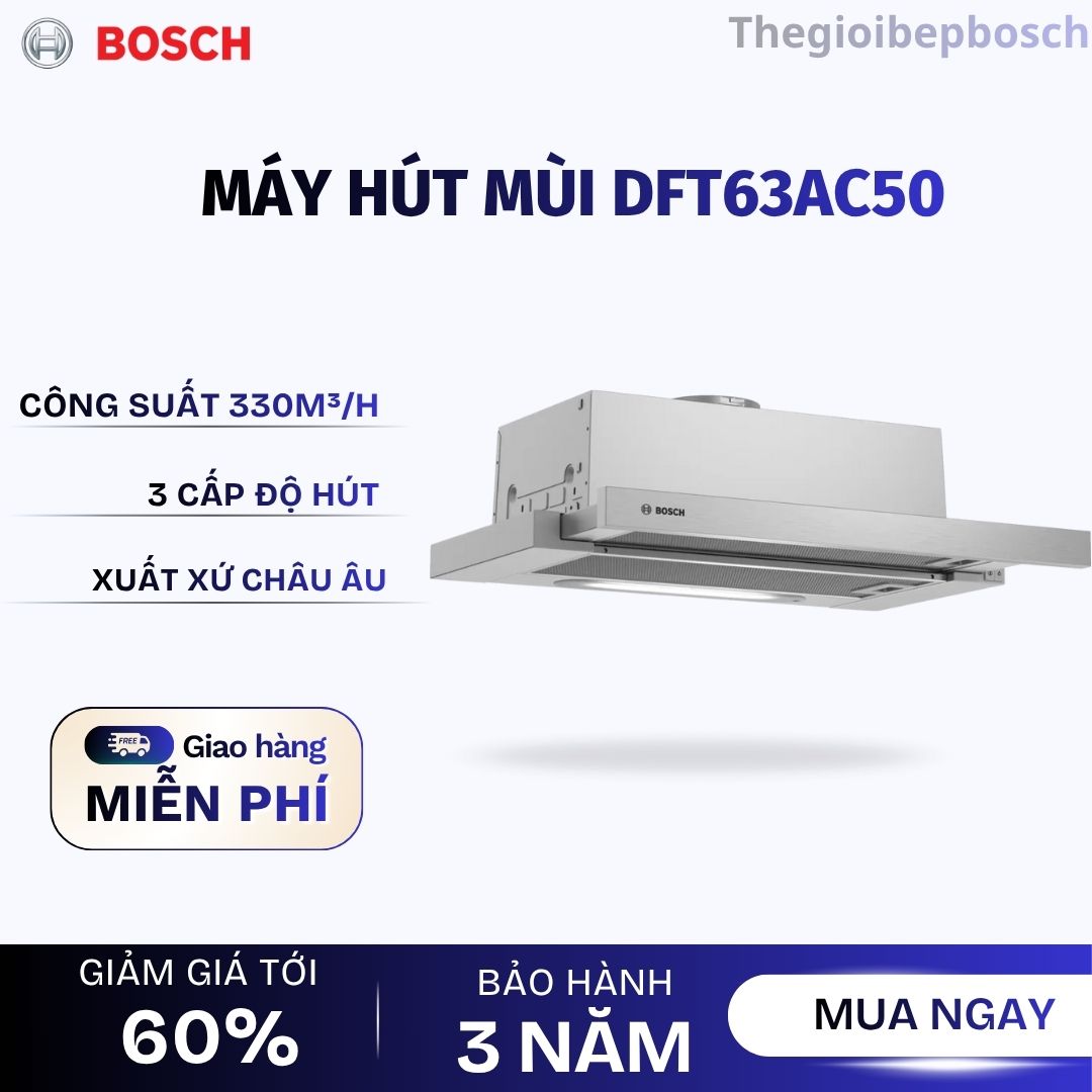 Máy hút mùi Bosch DFT63AC50 Máy hút mùi Bosch DFT63AC50