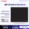 Bếp từ Bosch PID775DC1E