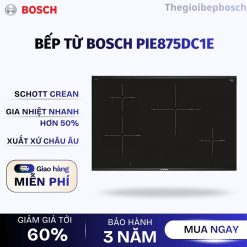 Bếp từ Bosch PIE875DC1E
