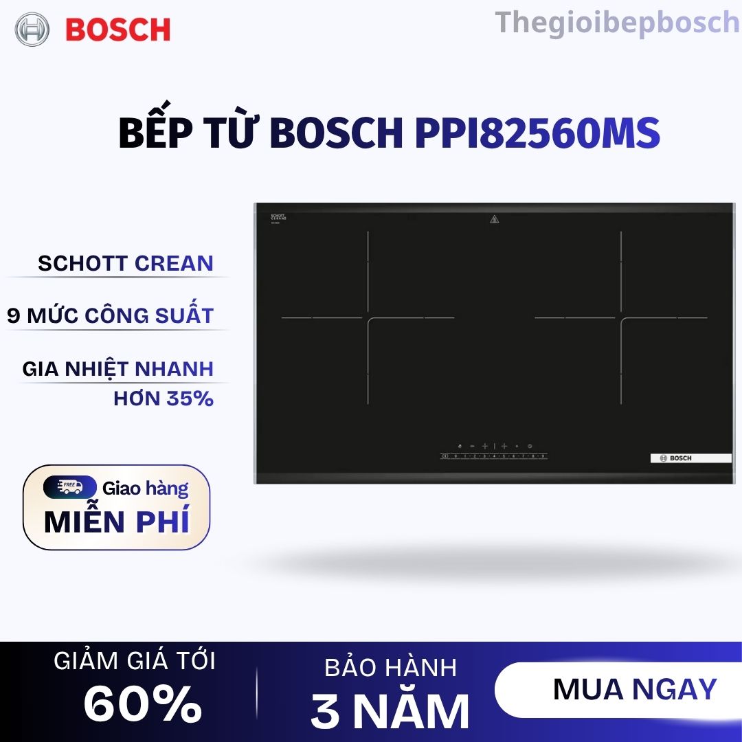 Bếp từ Bosch PPI82560MS bếp đôi 2 vùng nấu Serie 8 Bếp từ Bosch PPI82560MS bếp đôi 2 vùng nấu Serie 8