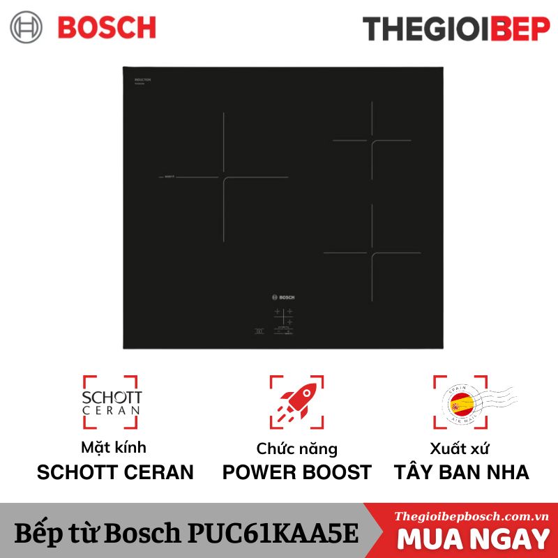 Bếp từ Bosch PUC61KAA5E Bếp từ Bosch PUC61KAA5E