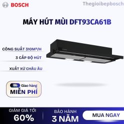Máy hút mùi Bosch DFT93CA61B