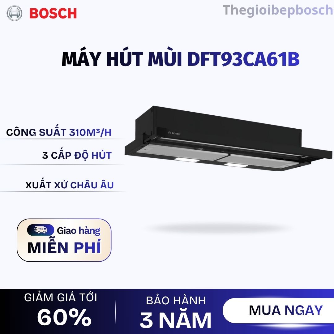 Máy hút mùi Bosch DFT93CA61B Máy hút mùi Bosch DFT93CA61B