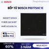 Bếp từ Bosch 3 vùng nấu PID775HC1E lắp âm 2 Bếp từ Bosch 3 vùng nấu PID775HC1E lắp âm