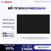 Bếp từ đôi Bosch PMI82566VN lắp âm 2 Bếp từ đôi Bosch PMI82566VN lắp âm