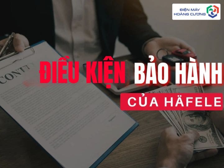 Bảo hành bếp từ Hafele cần điều kiện gì