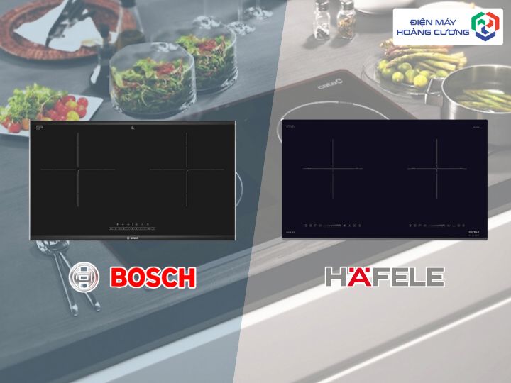 Nên mua bếp từ Bosch hay Hafele? So sánh chi tiết 2025 1 nên mua bếp từ bosch hay hafele