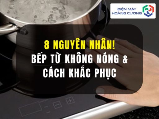 8 nguyen nhan bep tu khong nong