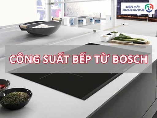 Công suất bếp từ Bosch