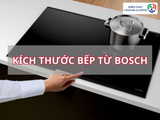 Kích thước bếp từ Bosch