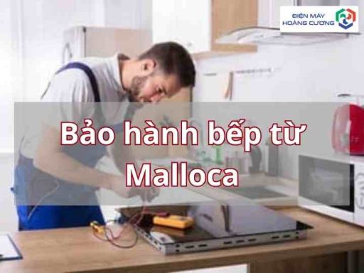 bao hanh bep tu malloca