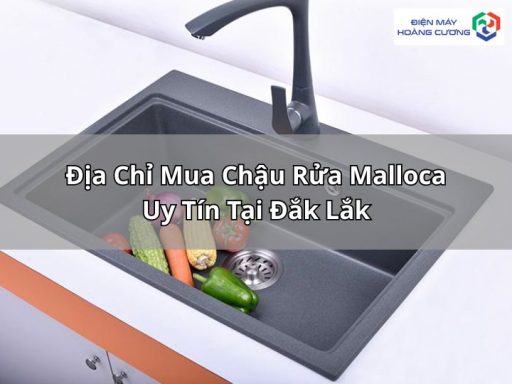 Mua chậu rửa Malloca tại Đắk Lắk