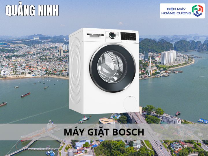 Địa Chỉ Mua Máy Giặt Bosch Uy Tín Tại Quảng Ninh