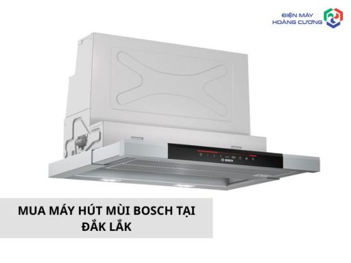 Mua máy hút mùi Bosch tại Đắk Lắk
