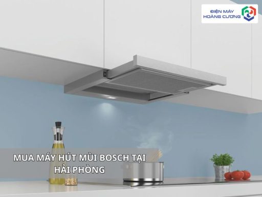 Mua máy hút mùi Bosch tại Hải Phòng