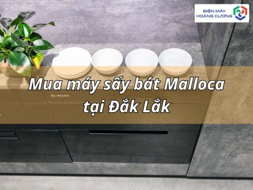 Mua máy sấy chén bát Malloca tại Đắk Lắk