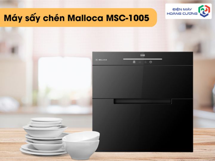 Mua máy sấy chén bát Malloca tại Điện máy Hoàng Cương Khánh Hoà
