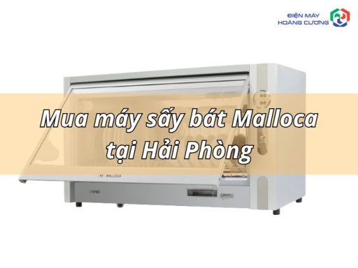 Mua máy sấy chén bát Malloca tại Hải Phòng