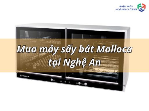 Mua máy sấy chén bát Malloca tại Nghệ An