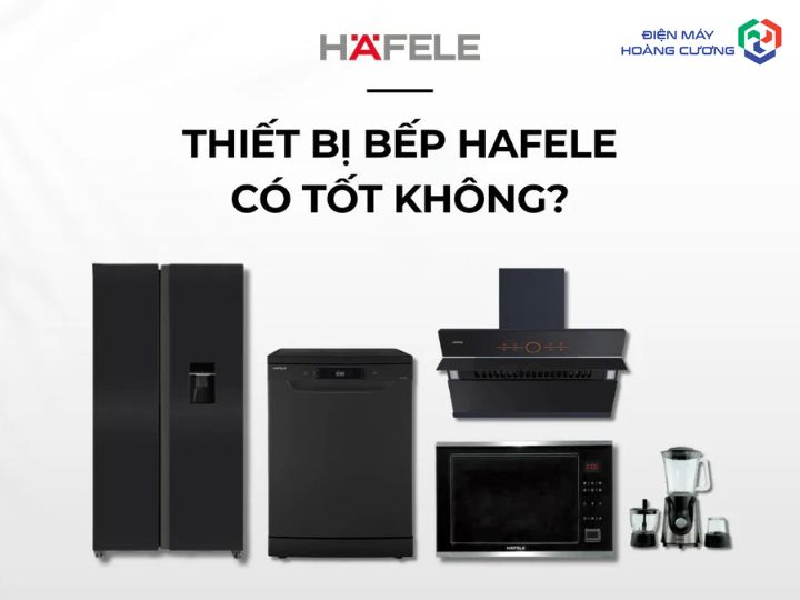 thương hiệu Hafele có uy tín không
